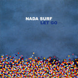 Nada Surf - Let go (CD) - Velvet Music
