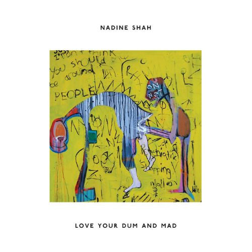 Nadine Shah - Love your dum and mad (LP) - Velvet Music