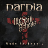 Narnia - We still believe - made in brazil (CD) - Velvet Music