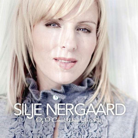 Silje Nergaard - If i could wrap up a kiss (CD) - Velvet Music