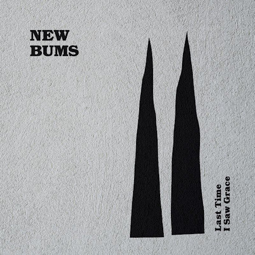 New Bums - Last time i saw grace (LP)
