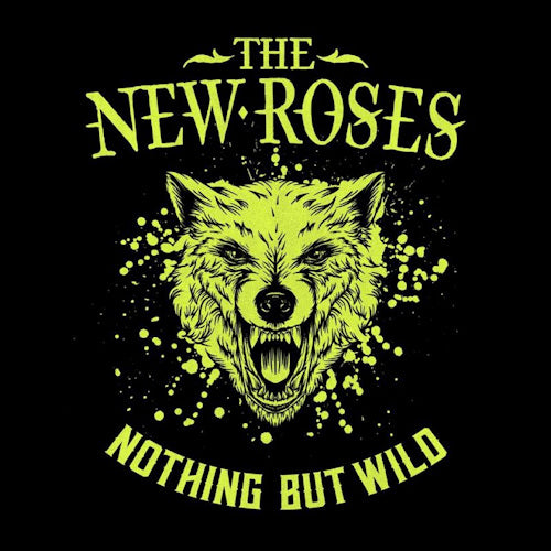 New Roses - Nothing but wild (LP) - Velvet Music
