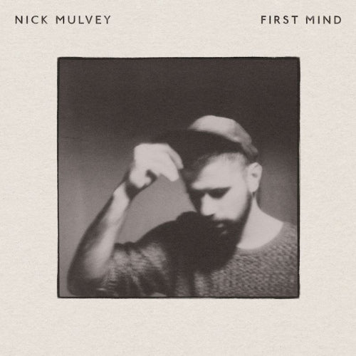 Nick Mulvey - First mind (CD) - Velvet Music