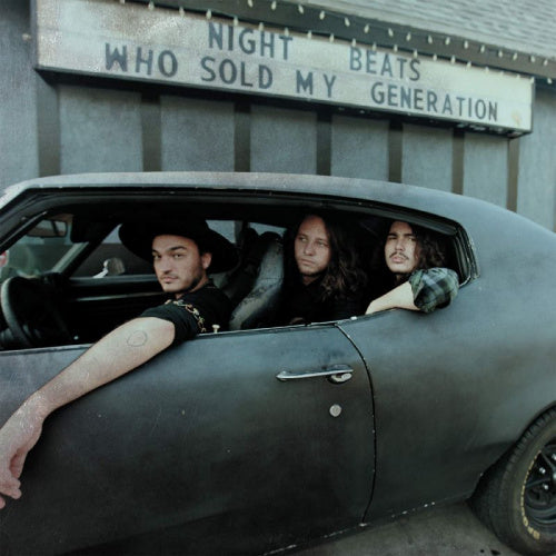 Night Beats - Who sold my generation (LP)