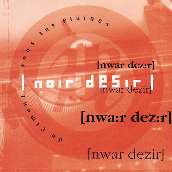 Noir Desir - Du ciment sous les plaine (CD)