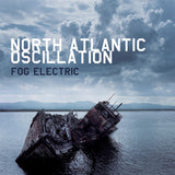 North Atlantic Oscillation - Fog electric (CD) - Velvet Music