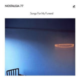 Nostalgia 77 - Songs for my funeral (CD)
