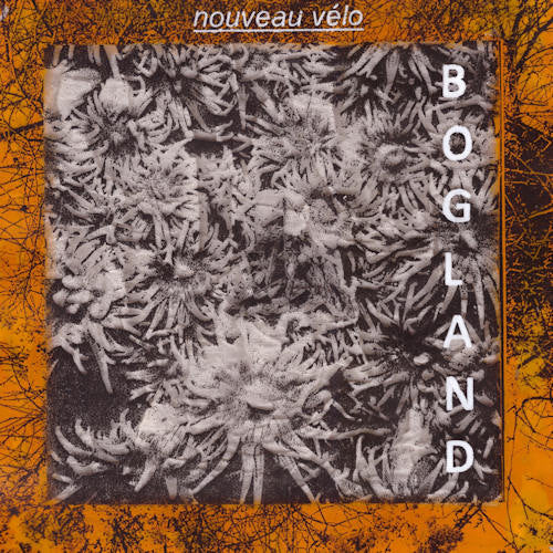 Nouveau Velo - Bogland (LP) - Velvet Music