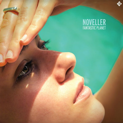 Noveller - Fantastic planet (CD) - Velvet Music