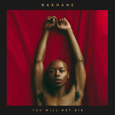 Nakhane - You will not die (CD) - Velvet Music