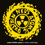 Ned's Atomic Dustbin - Some furtive years: a ned's anthology (LP) - Velvet Music