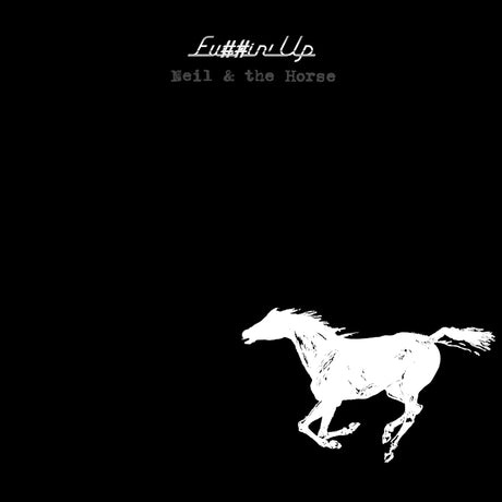 Neil Young & The Horse - Fu##in' up (LP) - Velvet Music