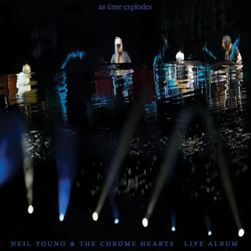 Neil Young And The Chrome Hearts - As time explodes (LP)