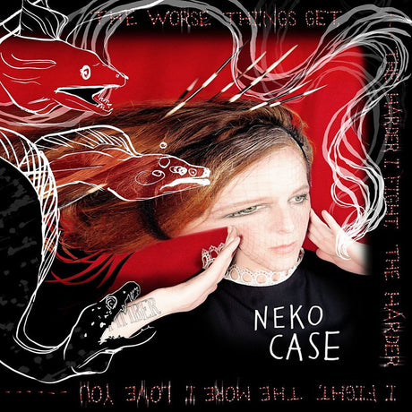 Neko Case - The Worse Things Get, The Harder I Fight, The Harder I Fight, The More I Love You (CD) - Velvet Music