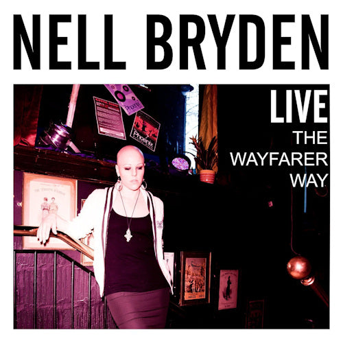 Nell Bryden - Live - wayfarer way (CD) - Velvet Music