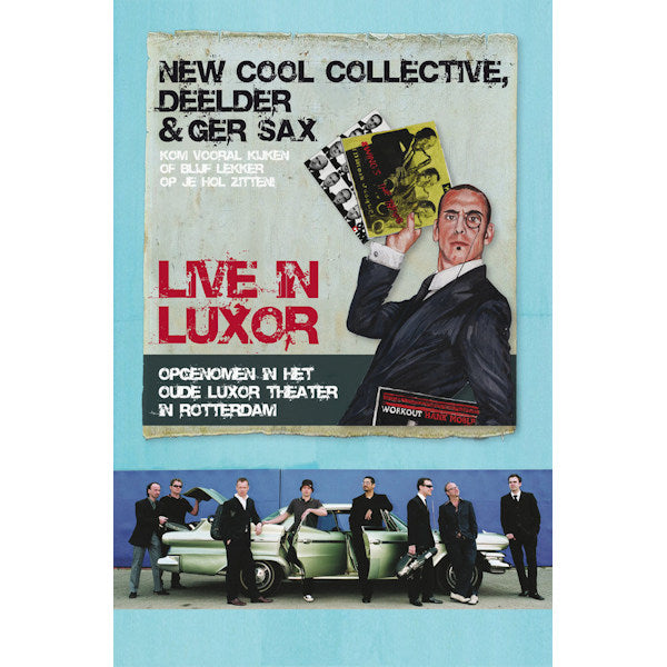 New Cool Collective, Deelder &amp; Ger Sax - Live in Luxor (DVD movie)