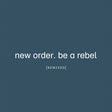 New Order - Be a rebel (12-inch maxi-single) - Velvet Music