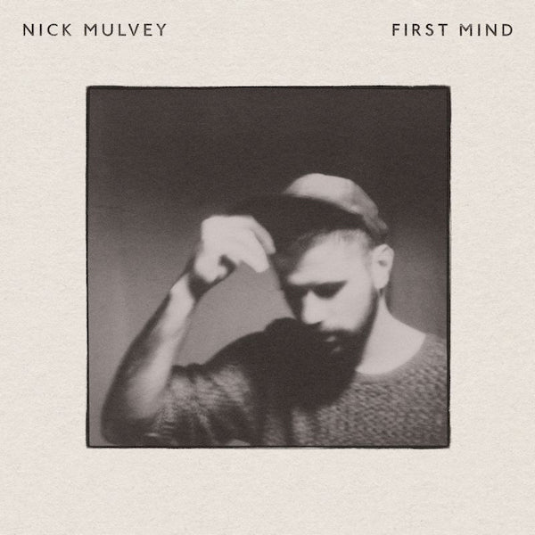 Nick Mulvey - First mind (CD) - Velvet Music