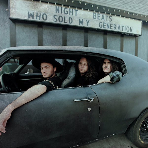 Night Beats - Who sold my generation (LP)
