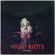 Night Riots - Howl (CD) - Velvet Music