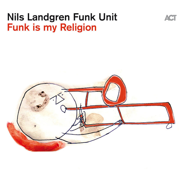 Nils Landgren Funk Unit - Funk is my religion (12-inch maxi-single) - Velvet Music