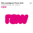 Nils Landgren Funk Unit - Raw (LP) - Velvet Music
