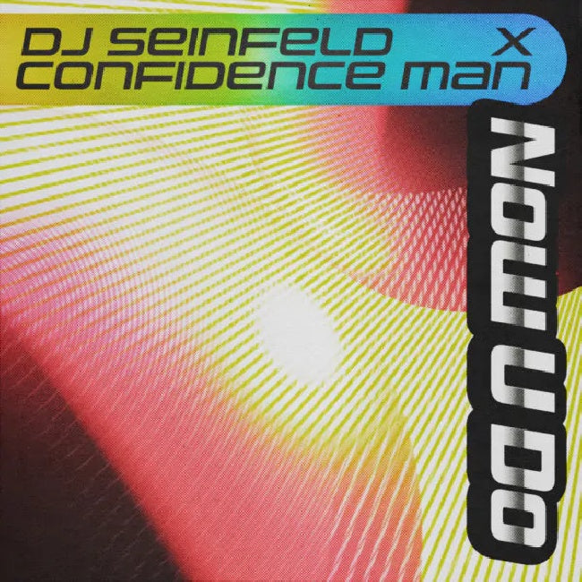 Dj Seinfeld & Confidence Man - Now u do (12-inch maxi-single) - Velvet Music