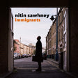 Nitin Sawhney - Immigrants (LP) - Velvet Music