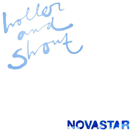 Novastar - Holler and shout (LP) - Velvet Music