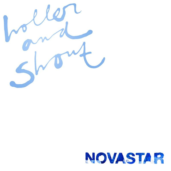 Novastar - Holler and shout (CD) - Velvet Music