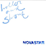 Novastar - Holler and shout (CD) - Velvet Music