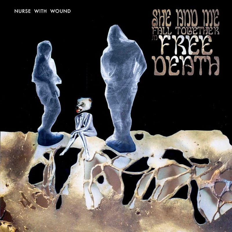 Nurse With Wound - She and me fall together in free death (LP) - Velvet Music