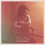 Old Sea Brigade - Ode to a friend (CD) - Velvet Music