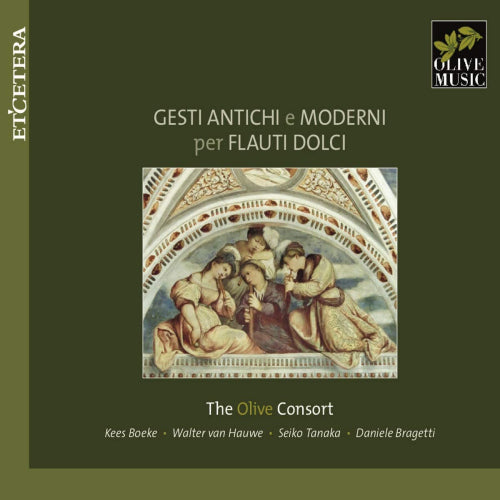 Olive Consort - Gesti antichi e moderni per flauti dolci (CD)