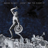 David Olney - Don't try to fight it (CD) - Velvet Music
