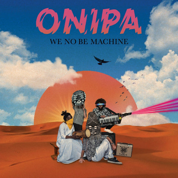 Onipa - We no be machine (LP) - Velvet Music