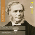 Cesar Franck - Complete organ works (CD) - Velvet Music