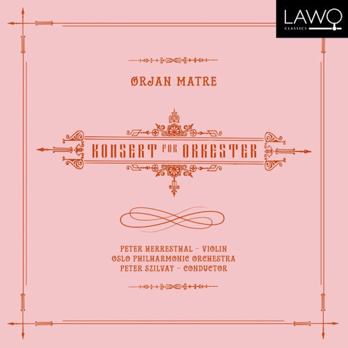 O. Matre - Concert pour orchestre (CD)