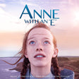 OST (Original SoundTrack) - Anne with an e original music from the cbc & netflix series (CD) - Velvet Music