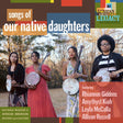 Our Native Daughters - Songs of our native daughters (CD) - Velvet Music