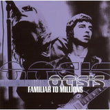 Oasis - Familiar to millions (LP) - Velvet Music
