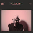 October Drift - I don't belong anywhere (LP) - Velvet Music