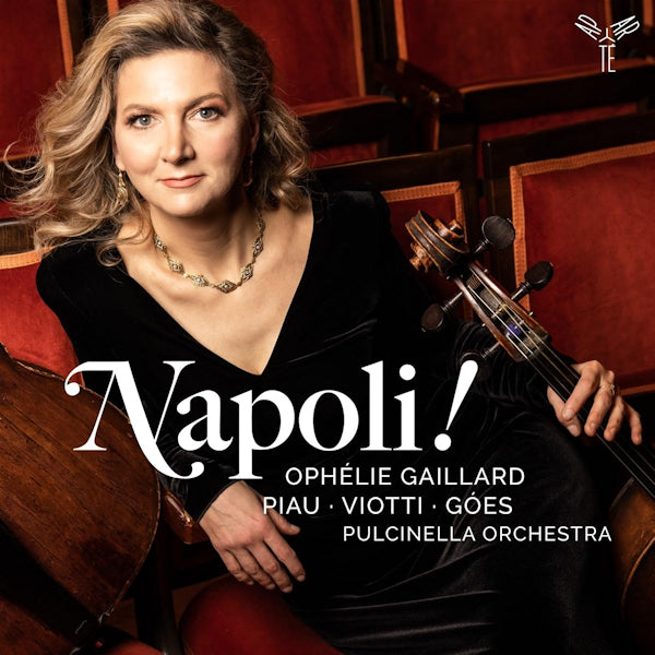 Ophelie Gaillard / Pulcinella Orchestra - Napoli! (CD) - Velvet Music