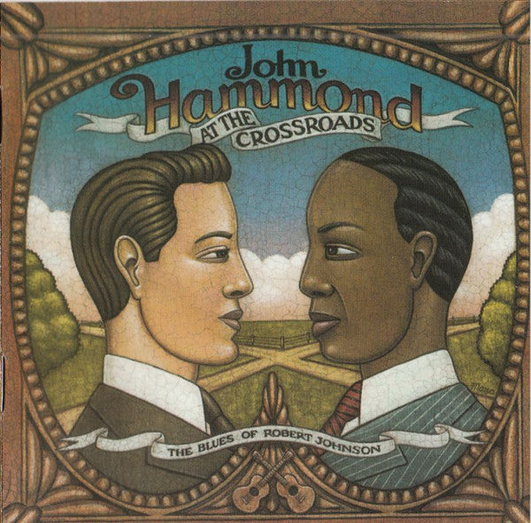 John Paul Hammond - At The Crossroads: The Blues Of Robert Johnson (CD)