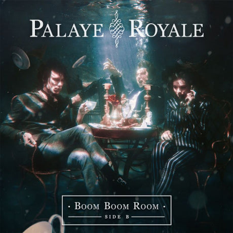 Palaye Royale - Boom boom room (side b) (LP) - Velvet Music