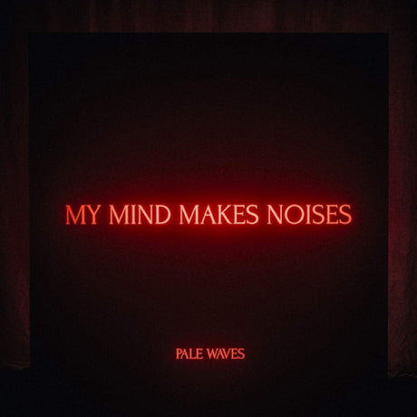 Pale Waves - My mind makes noises (CD) - Velvet Music