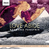 R. Panufnik - Love abide (CD) - Velvet Music