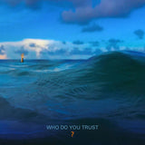 Papa Roach - Who do you trust? (LP) - Velvet Music