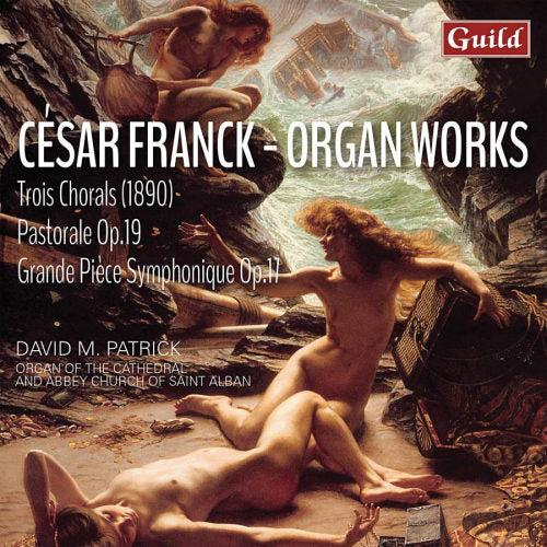 Cesar Franck - Œuvres pour orgue (CD)
