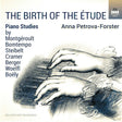 Anna Petrova-forster - Birth of the etude: piano studies by berger, boely, bomtempo (CD) - Velvet Music